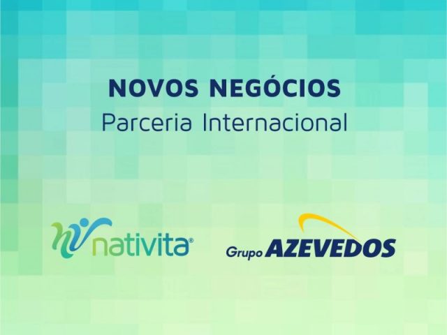 Nativita fecha parceria com Grupo Azevedos
